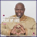 Lenny Fontana Byron Stingily - Light My Fire Vocal Mix