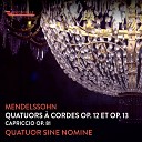 Quatuor Sine Nomine - String Quartet No 1 in E Flat Major Op 12 MWV R25 III Andante…