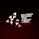 Bajinda Behind the Enemy Lines - Fire Comes Out