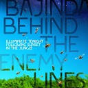 Bajinda Behind the Enemy Lines - Tonight