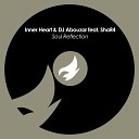 Inner Heart DJ Abouzar feat ShaR4 - Soul Reflection