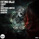 Fatima Hajji - Forget Roentgen Limiter Remix
