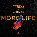 Doctor Keos DJ Orvos - More Life