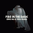 DiMO BG Vera Russo - Fire In The Dark