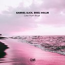 Gabriel Slick Briel Hollm - Love From Brazil