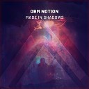 O B M Notion - Made In Shadows Radio Edit