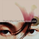 GIRIBOY feat Woo - That s Why I Can t Talk About Love Feat Woo