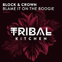 Block Crown - Blame It on the Boogie Extended Mix