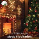 RelaxMyBrain RelaxMyBrain ASMR RelaxMyBrain… - ASMR Christmas Guided Sleep Meditation Pt 2