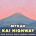 Mykah - Kai Highway From Mystical Ninja Starring…