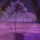 Into the Bliss - Soothing Seas