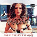 Jony Andro - Мадам Misha Pioner G Love Remix