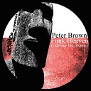 Peter Brown - Funk Heaven Odyssey Inc Remix