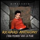 Richard Anthony - Quand tu me diras oui Remastered