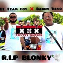 El Team Boy feat Daury Vevo - R I P Blonky