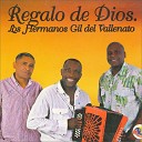 Los Hermanos Gil del Vallenato - Mi Destino Sin Ti