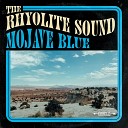 The Rhyolite Sound - Setting Me Up