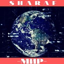 SHARAF - Мир
