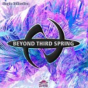 Beyond Third Spring - A F Remix