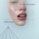 Vivienne Marte - Desilucion