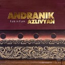 Andranik Azlivyan - Lullaby Ororotsayin