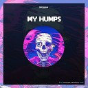 Hotweiller'S, BadBoyz - My Humps (Rework)