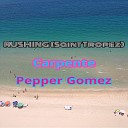 Carpente Pepper Gomez - Rushing Saint Tropez