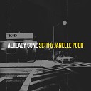 Seth Janelle Poor - Already Gone