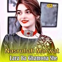 Nasrullah Marwat - Lela da Palar Kili na Ze