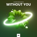 Hidden Melodies - Without You Extended Mix
