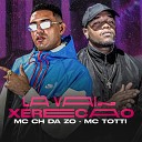 MC CH da Z O MC TOTTI feat KS NO BEAT - La Vai Xerec o