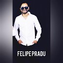 Felipe Praddu - Melhor Amigo