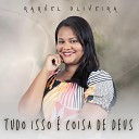 Raquel Oliveira - Tudo Isso Coisa de Deus Instrumental