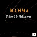 Uptimist Prince J feat Metiqulous - Mamma