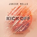 JUNIOR MELLO - Kick Off Extended Mix