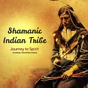 Shamanic Drumming World - Tatanka Indian
