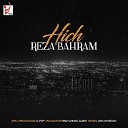 Reza Bahram - Hich