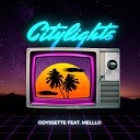Odyssette feat Melllo - City Lights