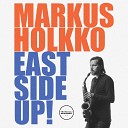 Markus Holkko - East Side Up