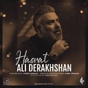 Ali Derakhshan - Hasrat