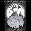 sUBTERRANEAN sOUND mACHINE - Howl at the Moon
