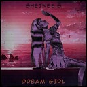 Sheinee s - Dream Girl