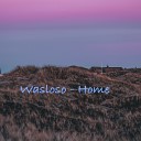 Wasloso - Home Radio Edit