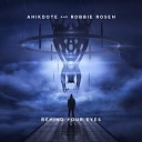 Anikdote Robbie Rosen - Behind Your Eyes