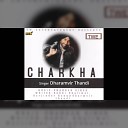 Dharamvir Thandi - Charkha