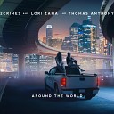Lori Zama Thomas Anthony feat 2Crimes - Around the World