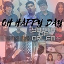 YOUTH OF ORLEM - Oh Happy Day