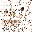 Breaking in Three - Chicks