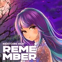 Nightcore High - Remember Sped Up