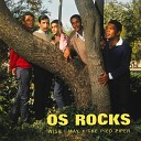 Os Rocks - Only One Such as You